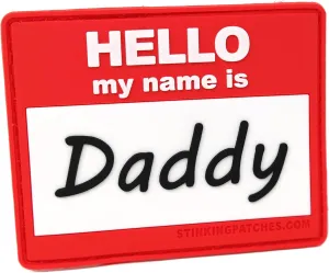 Hello My Name is Daddy PVC Hook and Loop Patch | Funny Tactical Patch for Diaper Bags and Daddy Gear